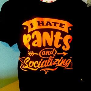 I hate pants T-shirt